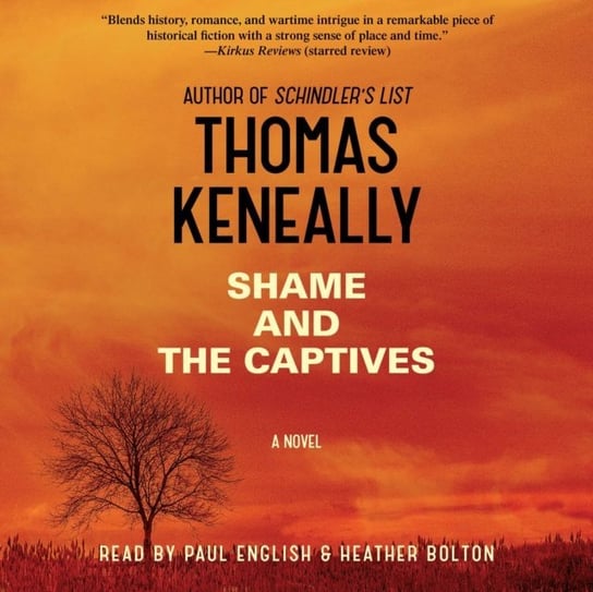 Shame and the Captives Keneally Thomas