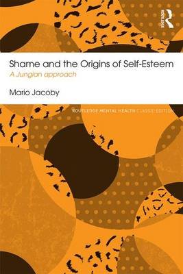 Shame and the Origins of Self -Esteem Jacoby Mario