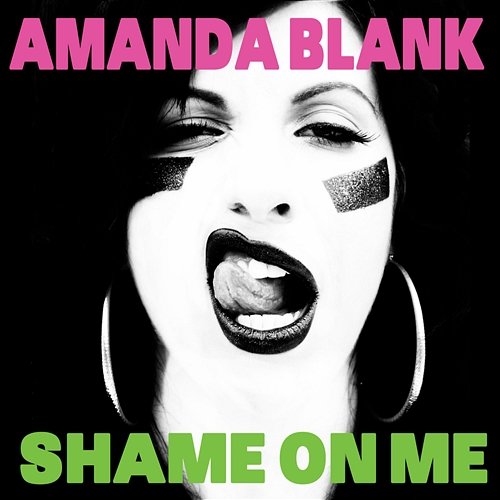 Shame On Me (Remixes) Amanda Blank