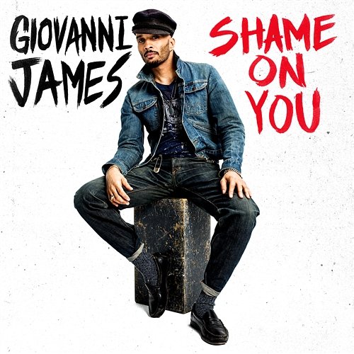 Shame On You Giovanni James