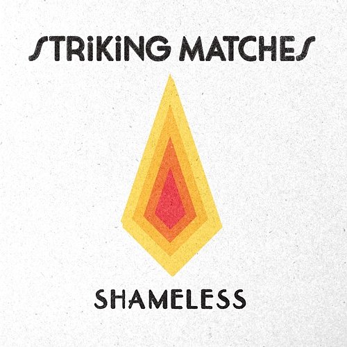 Shameless Striking Matches