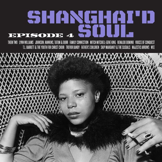 Shanghai'd Soul: Episode 4 Various Artists