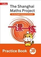 Shanghai Maths - The Shanghai Maths Project Practice Book 3b Harper Collins Uk