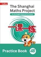 Shanghai Maths - The Shanghai Maths Project Practice Book 4b Harper Collins Uk