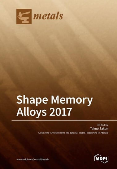 Shape Memory Alloys 2017 MDPI AG