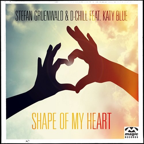 Shape Of My Heart Stefan Gruenwald & D-Chill feat. Katy Blue