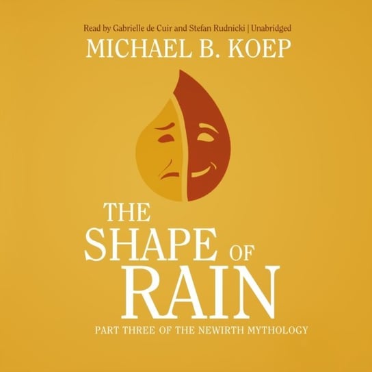 Shape of Rain Koep Michael B.