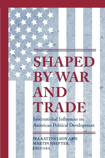 Shaped by War and Trade Null