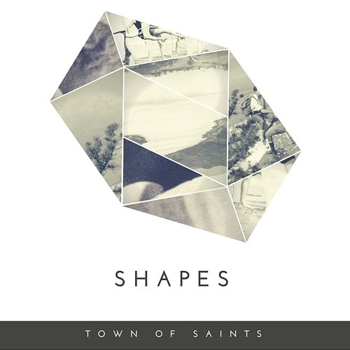 Shapes Town Of Saints