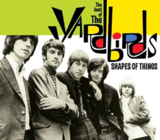 Shapes Of Things: The Best Of The Yardbirds The Yardbirds