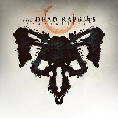 Shapeshifter The Dead Rabbitts