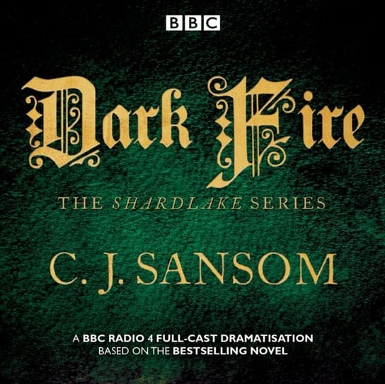 Shardlake: Dark Fire Sansom C.J.