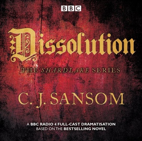 Shardlake: Dissolution Sansom C.J.