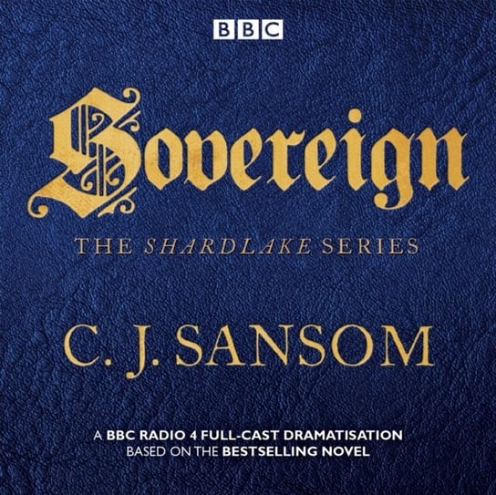 Shardlake: Sovereign Sansom C.J.