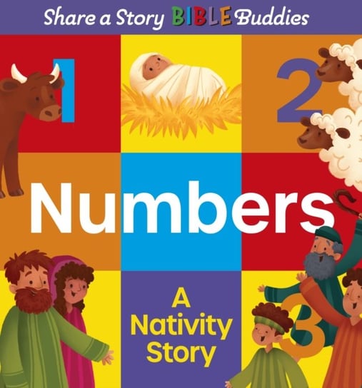 Share a Story Bible Buddies Numbers: A Nativity Story Karen Rosario Ingerslev