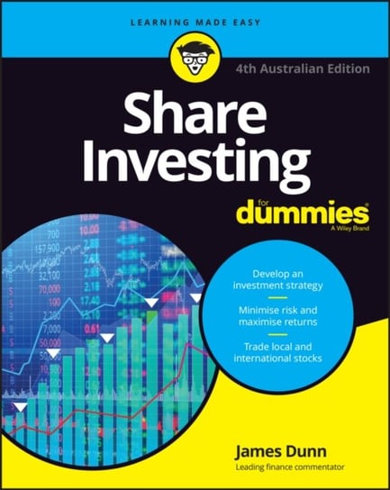 Share Investing For Dummies, 4th Australian Edition John Wiley & Sons Australia Ltd