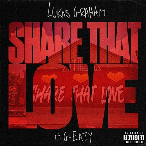 Share That Love Lukas Graham feat. G-Eazy