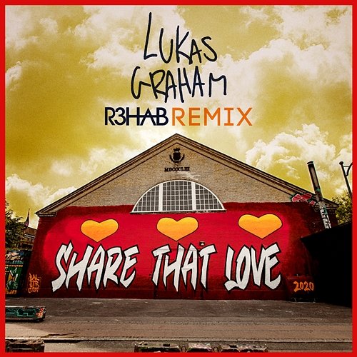 Share That Love Lukas Graham