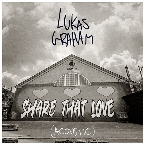 Share That Love Lukas Graham