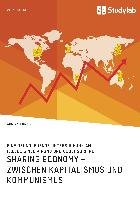 Sharing Economy - zwischen Kapitalismus und Kommunismus Kurtin Adrian