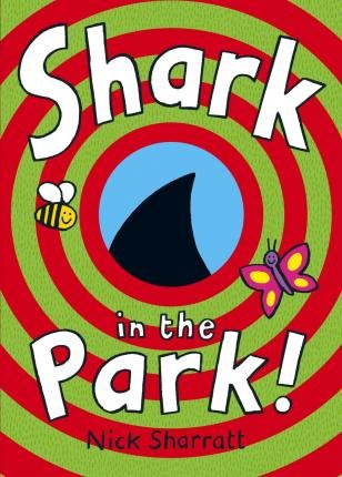 Shark In The Park Sharratt Nick