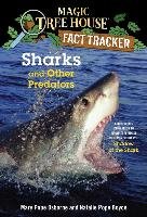 Sharks and Other Predators: A Nonfiction Companion to Magic Tree House #53: Shadow of the Shark Osborne Mary Pope, Boyce Natalie Pope