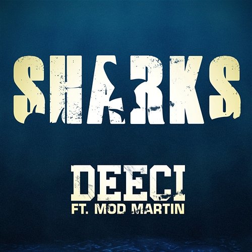 Sharks Deeci feat. Mod Martin