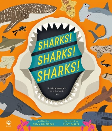 Sharks! Sharks! Sharks!: Sharks are Cool and So is This Book. Fact. Martineau Susan