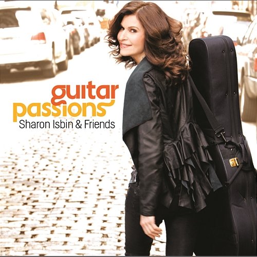 Sharon Isbin & Friends: Guitar Passions Sharon Isbin