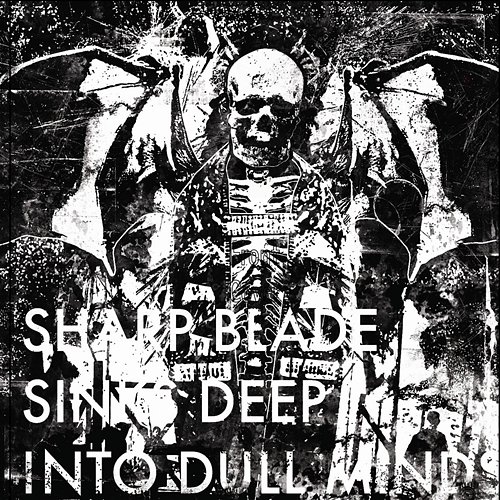 Sharp Blade Sinks Deep Into Dull Minds Defeatist