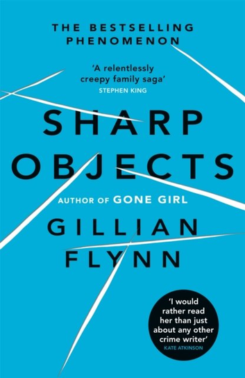 Sharp Objects Flynn Gillian