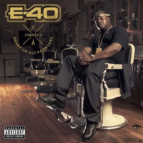 Sharp On All 4 Corners: Corner 2 E-40