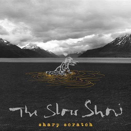 Sharp Scratch The Slow Show