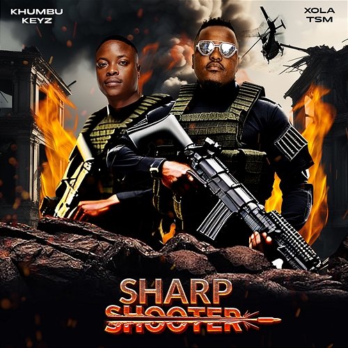 Sharp Shooter Khumbu_Keyz & Xola TSM