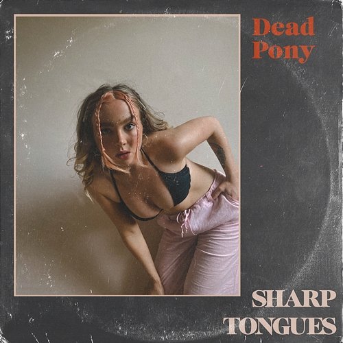 Sharp Tongues Dead Pony