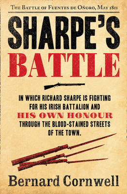 Sharpe's Battle: The Battle of Fuentes De OnOro, May 1811 Cornwell Bernard