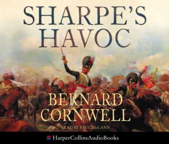 Sharpe's Havoc: The Northern Portugal Campaign, Spring 1809 (The Sharpe Series, Book 7) Cornwell Bernard, Nicholl John