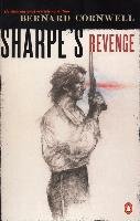 Sharpe's Revenge: Richard Sharpe and the Peace of 1814 Cornwell Bernard