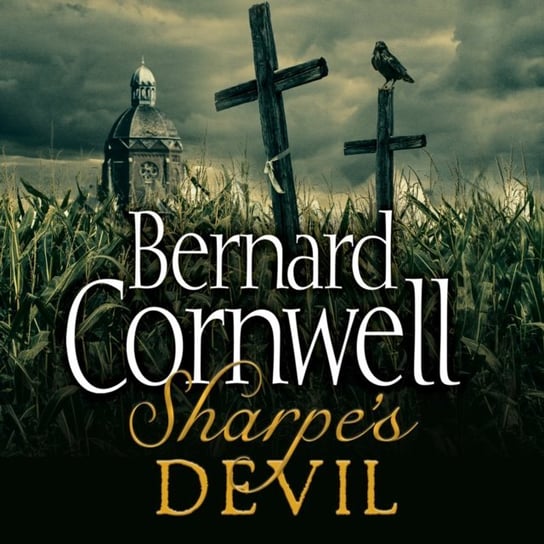 Sharpeas Devil: Napoleon and South America, 1820a21 (The Sharpe Series, Book 21) - audiobook Cornwell Bernard