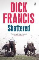 Shattered Francis Dick