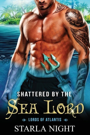 Shattered by the Sea Lord Night Starla