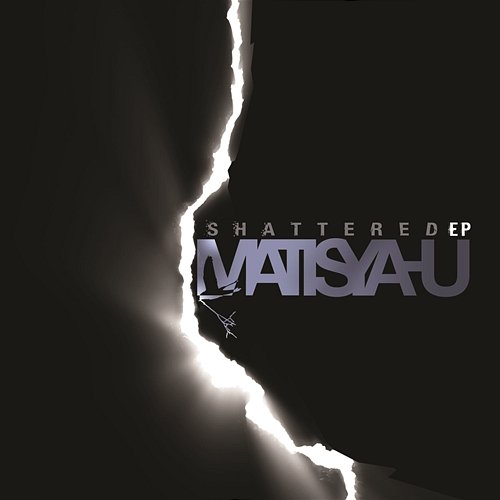 Shattered - EP Matisyahu