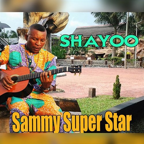 Shayo Sammy Super
