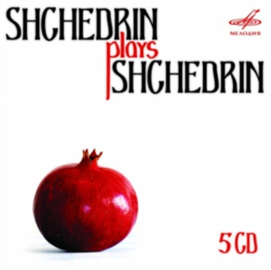 Shchedrin Plays Shchedrin Shchedrin Rodion