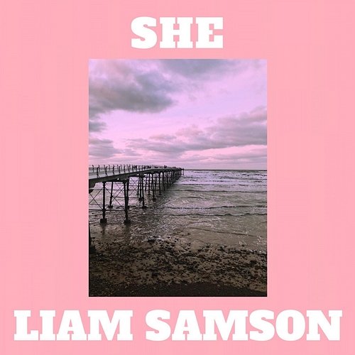 She Liam Samson
