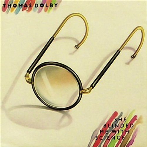 She Blinded Me With Science Thomas Dolby