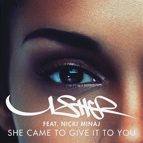 She Came II Give It II U Usher feat. Nicki Minaj