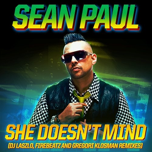 She Doesn't Mind Sean Paul