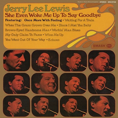 You Went Out Of Your Way (To Walk On Me) Jerry Lee Lewis