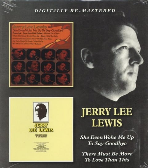 She Even Woke Me Up To Say Goodbye / There Must Be More To Love... Lewis Jerry Lee